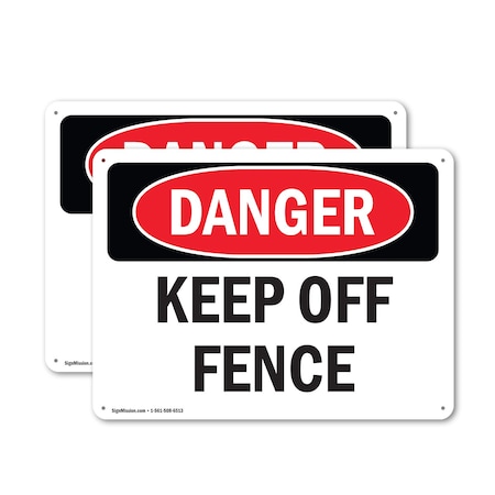 Signmission Keep Off Fence, 18 in W x Rectangle, Plastic OS-2PACK-DS-P-1218-L-2504